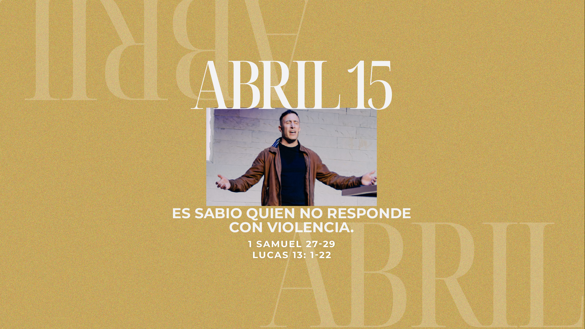 Abril 15 | Reflejo de tu amor
