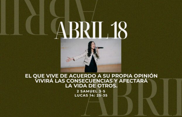 Abril 18 | Necesito tanto de Ti