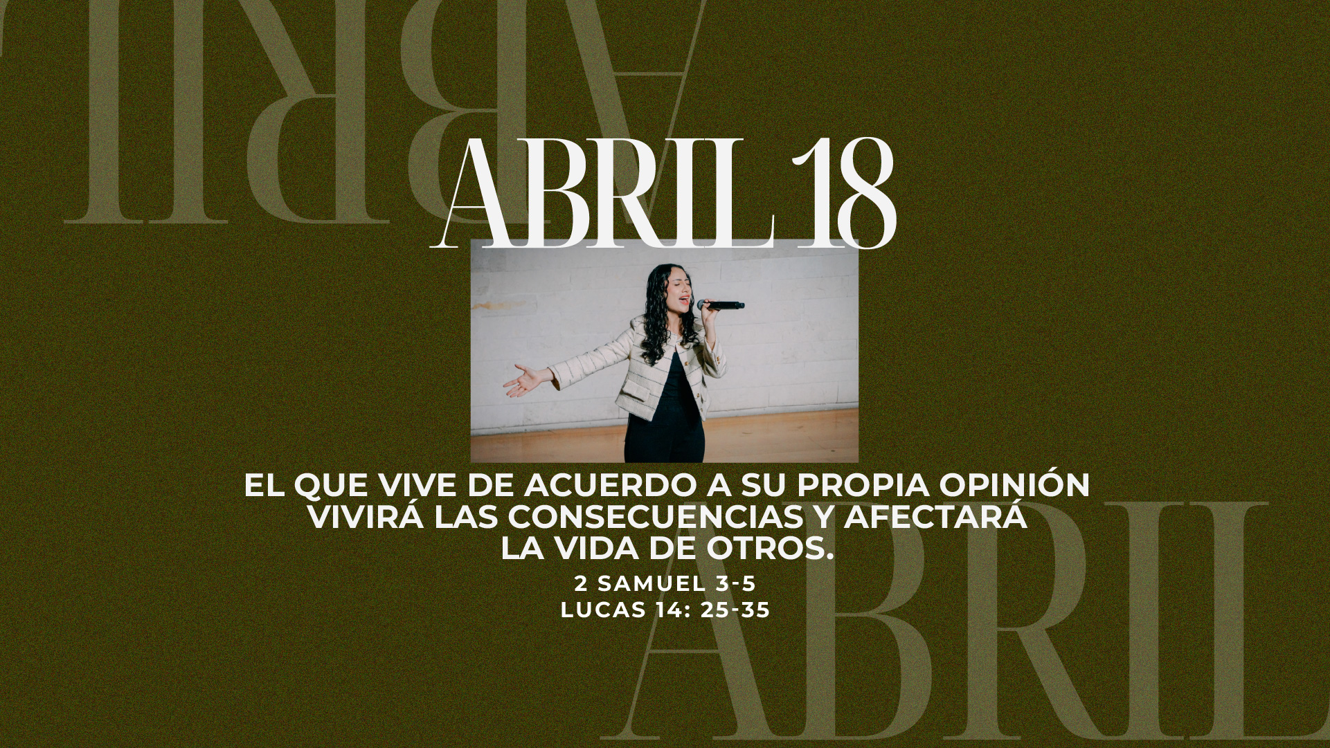 Abril 18 | Necesito tanto de Ti