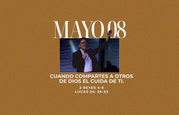 Mayo 08 | Cuidas de mí
