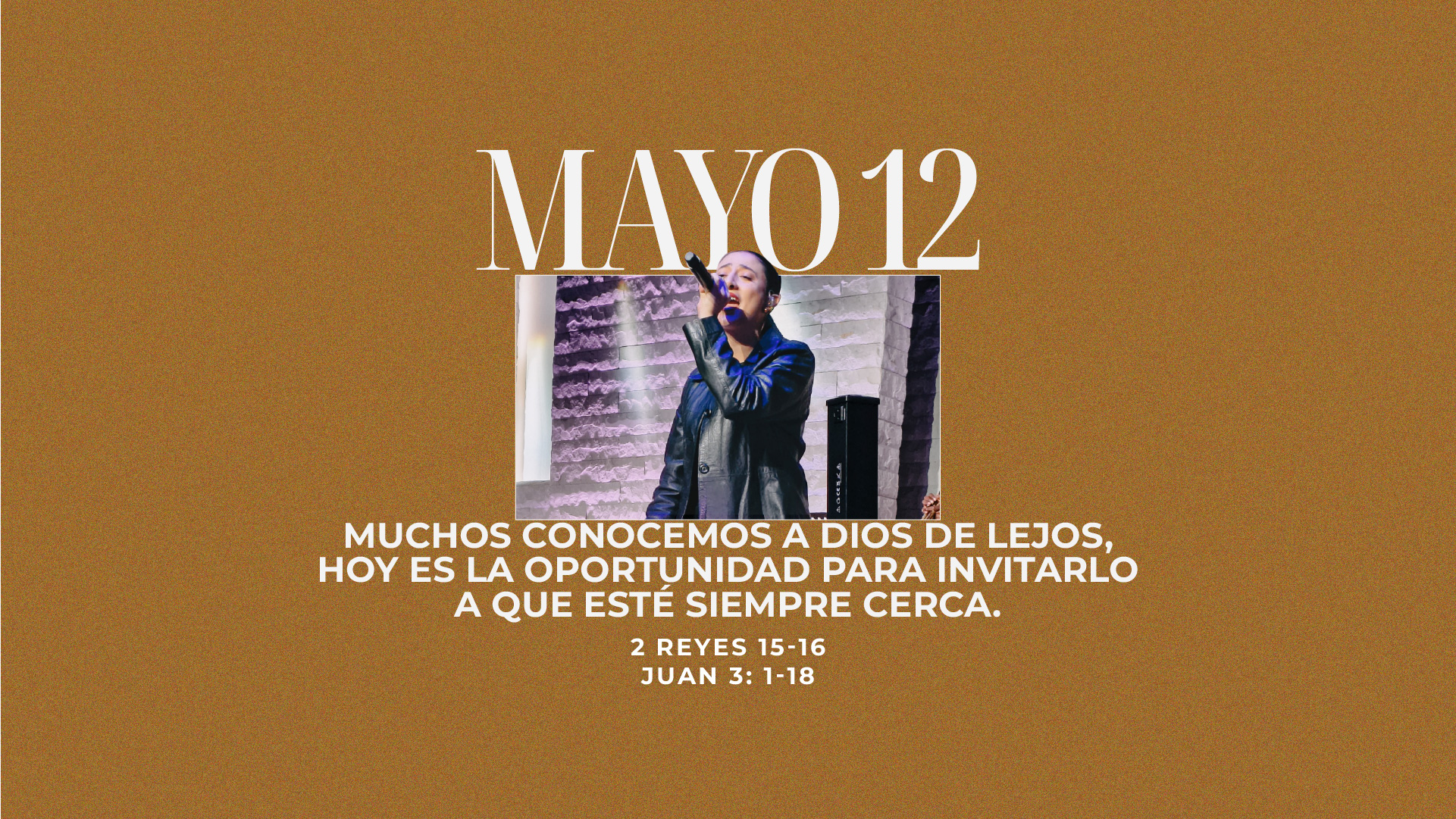 Mayo 12 | Conocerte