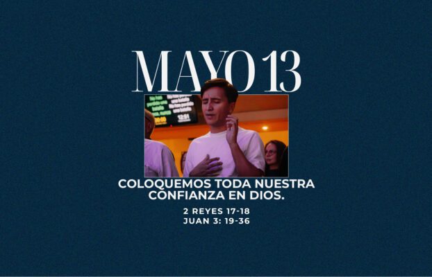 Mayo 13 | Mi confianza