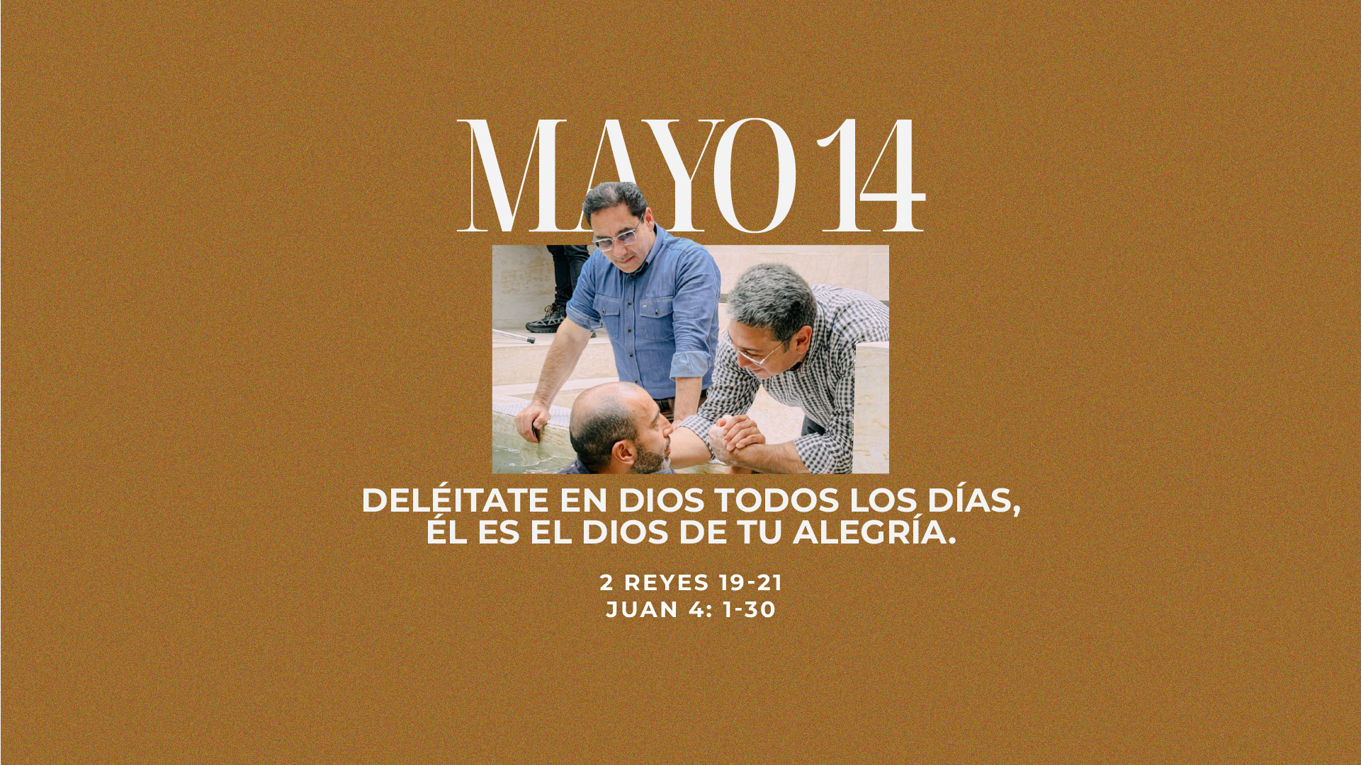 Mayo 14 | Mi alegría