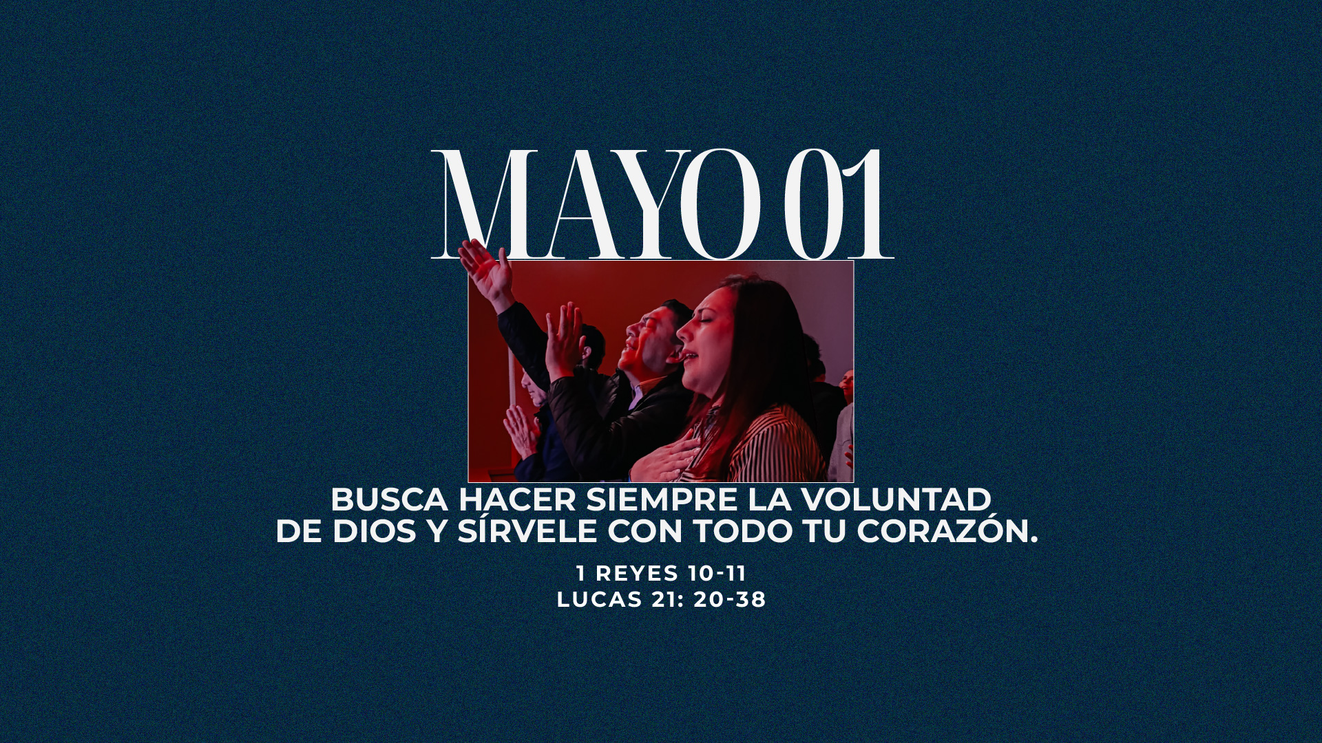 Mayo 01 | A tu voluntad