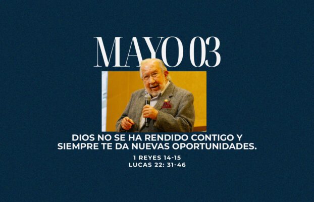 Mayo 03 | Nuevas oportunidades