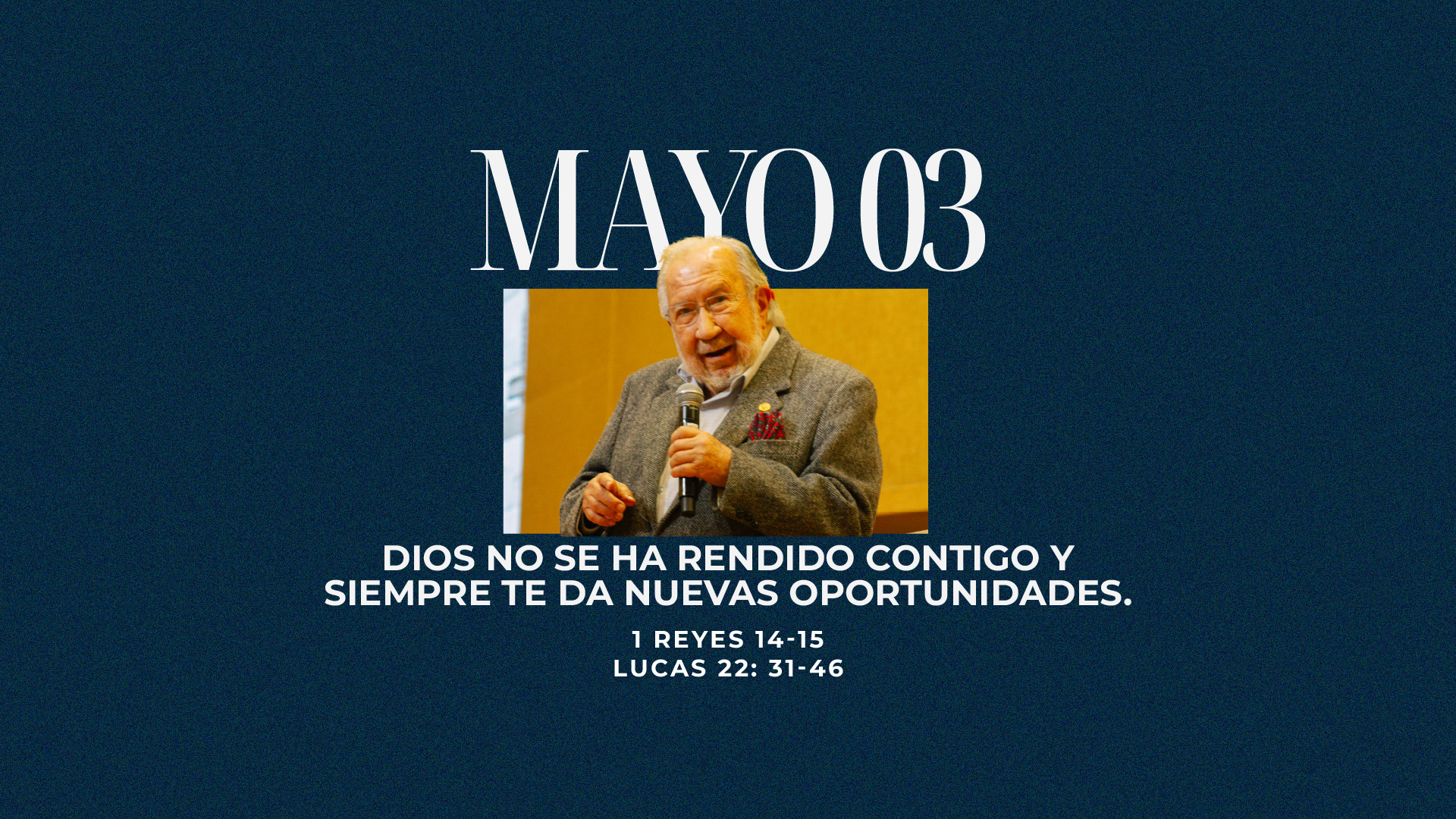 Mayo 03 | Nuevas oportunidades