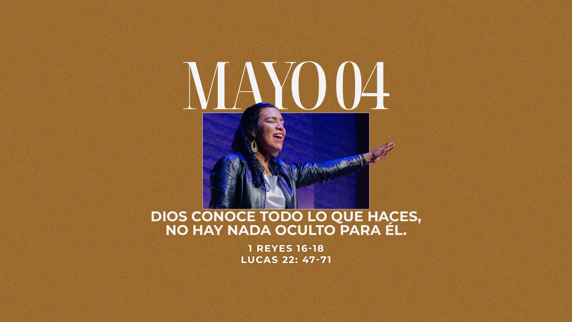 Mayo 04 | Nada oculto