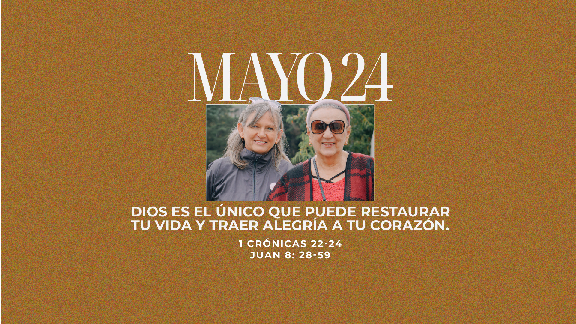 Mayo 24 | Restaura mi vida