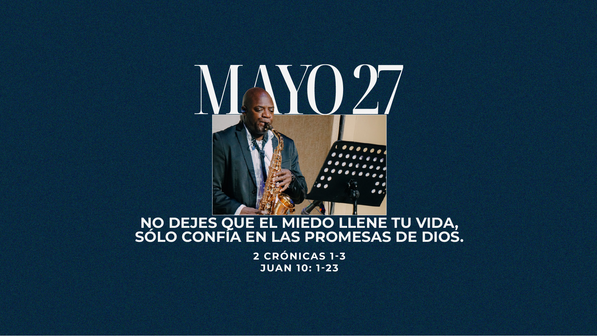 Mayo 27 | El miedo