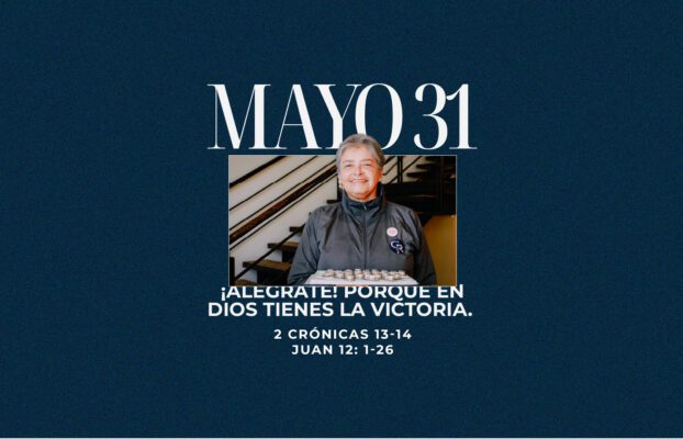 Mayo 31 | La victoria