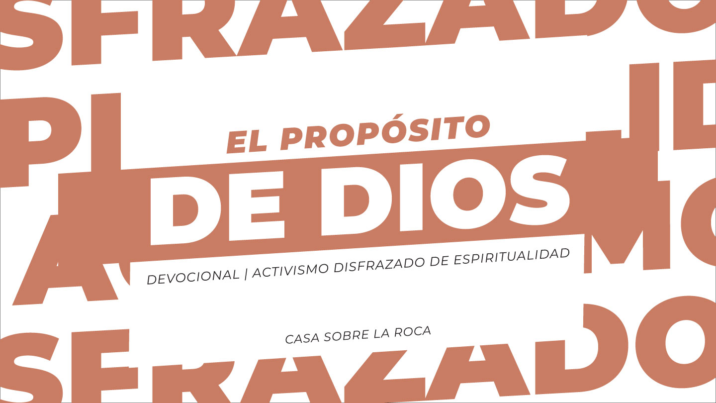 Día 25: El propósito de Dios