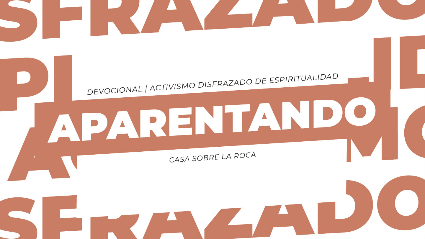 Día 31: Aparentando