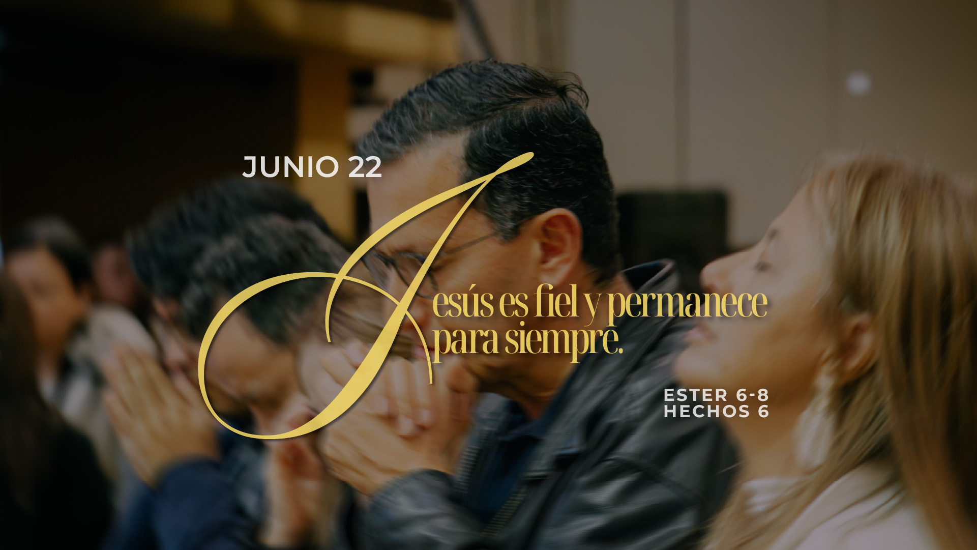 Junio 22 | Permaneces