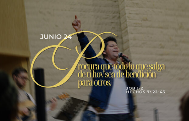 Junio 24 | Bendición a otros