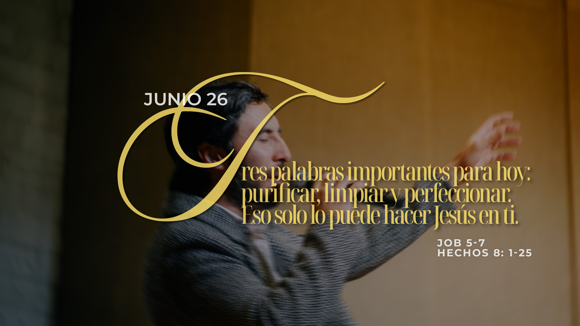 Junio 26 | Purificar, limpiar y perfeccionar
