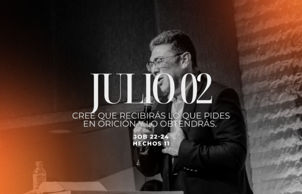 Julio 02 | Creer lo que pido en oración