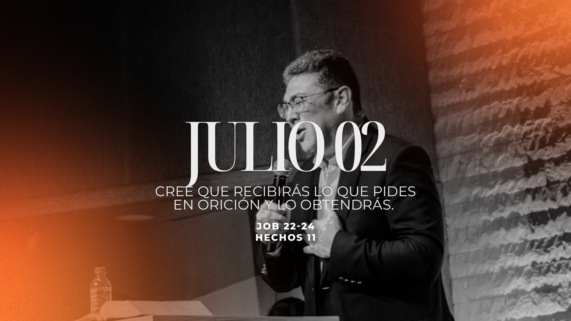 Julio 02 | Creer lo que pido en oración