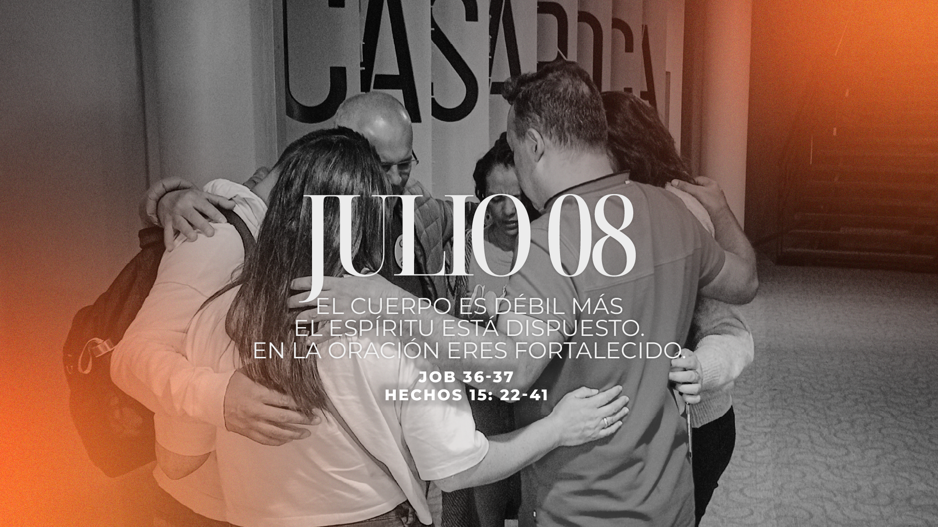 Julio 08 | Soy fortalecido