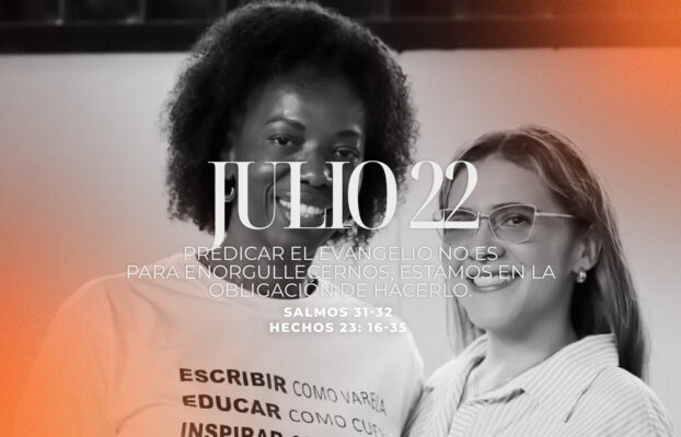 Julio 22 | Predicar el evangelio