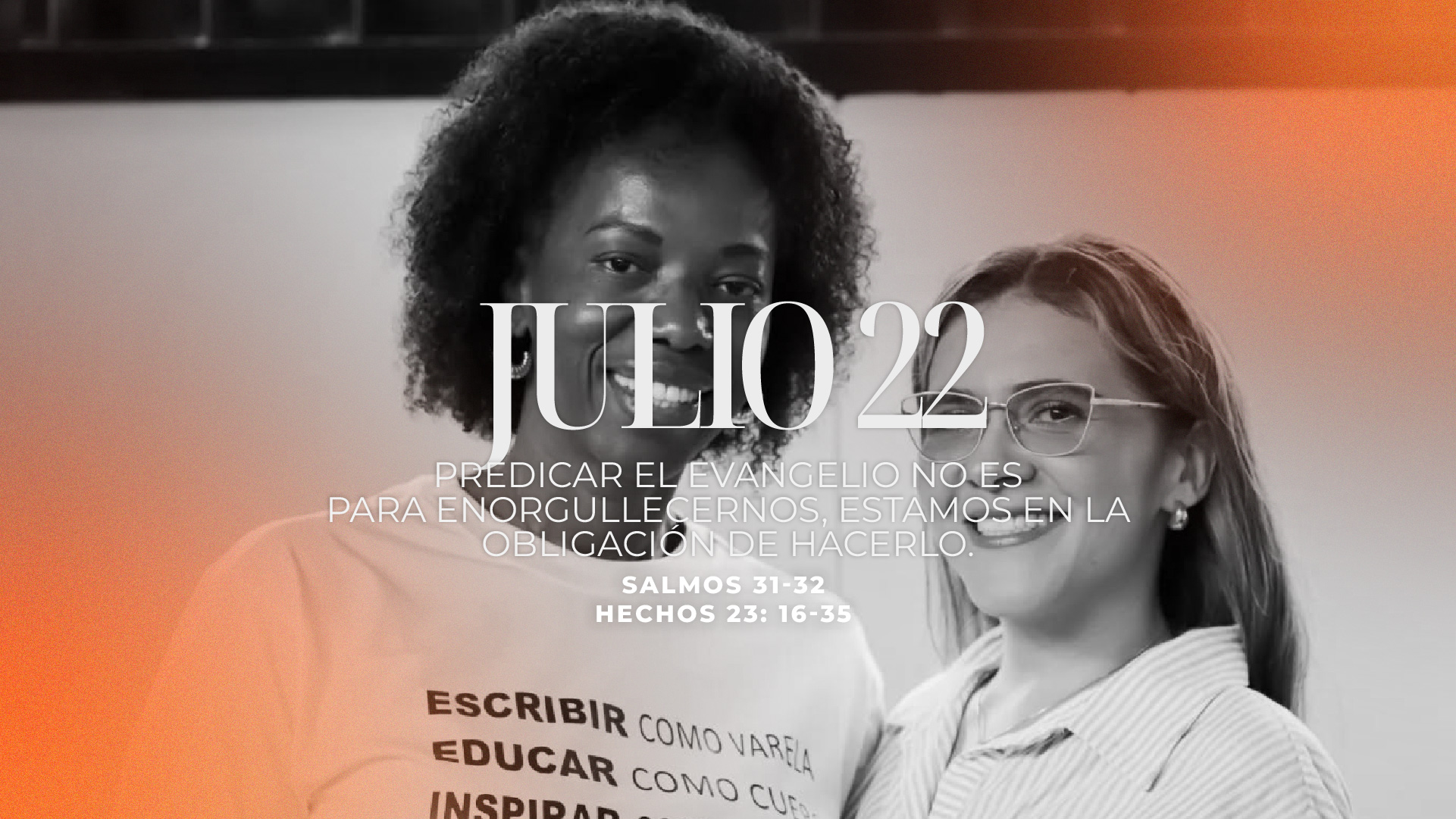Julio 22 | Predicar el evangelio