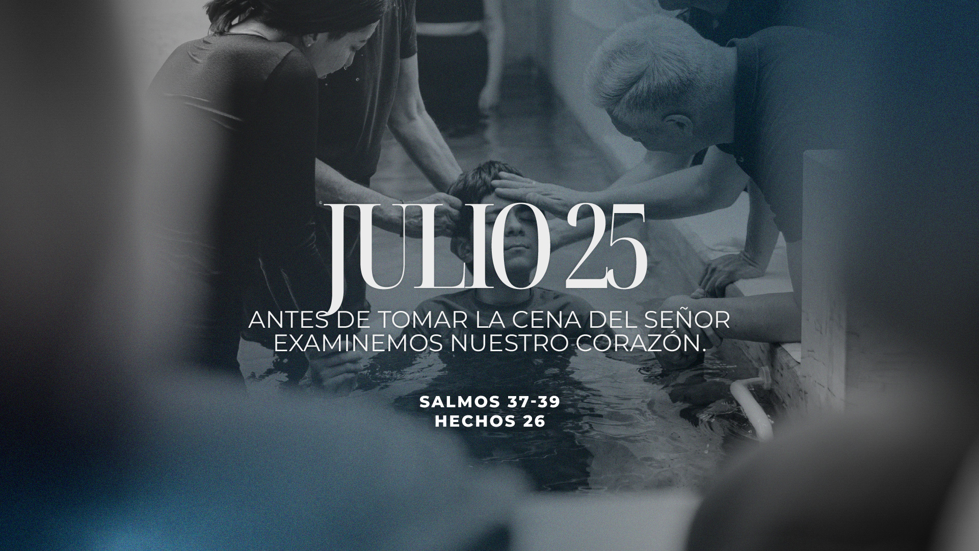 Julio 25 | Tomar la cena