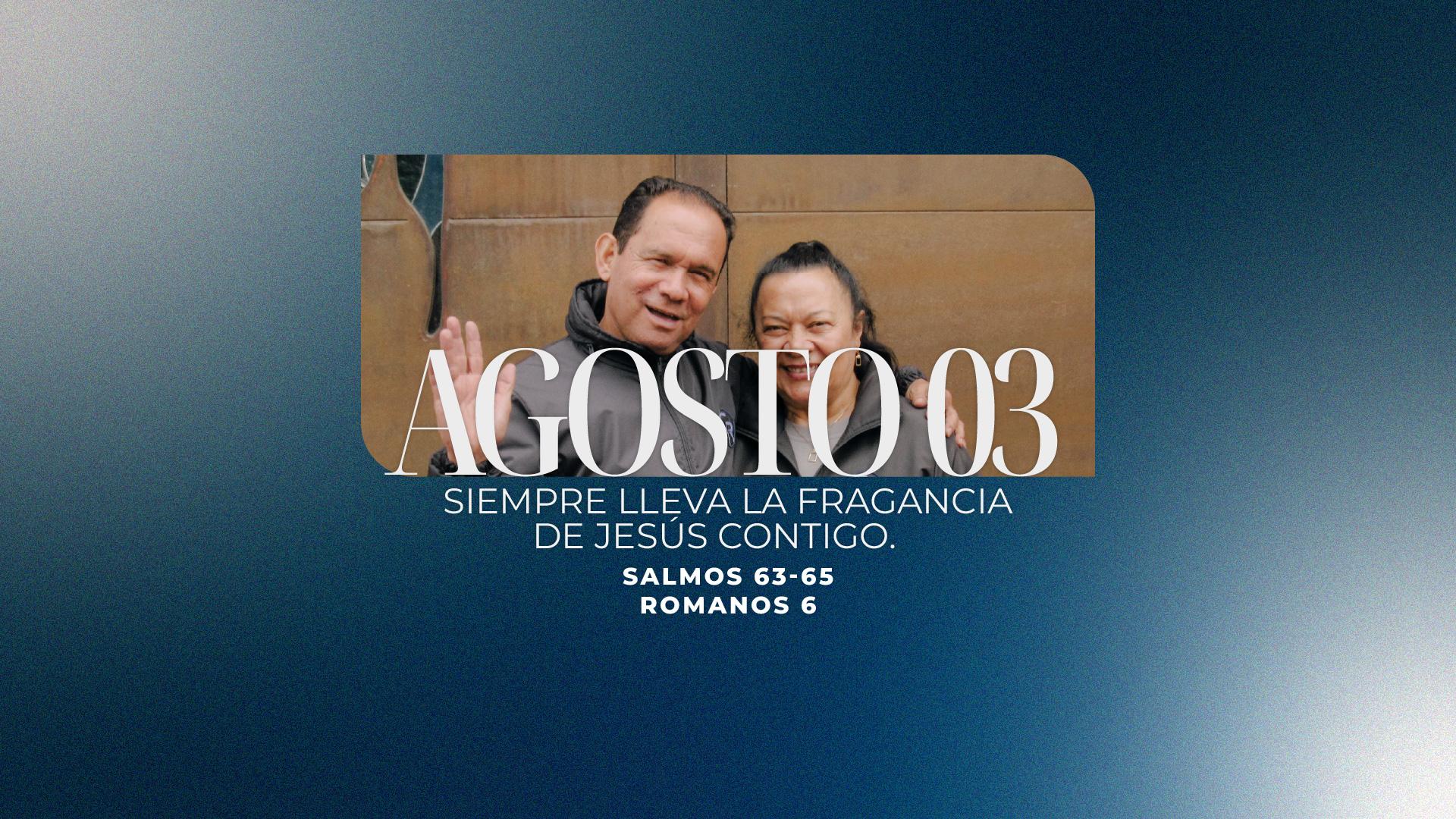 Agosto 03 | Fragancia de Jesús