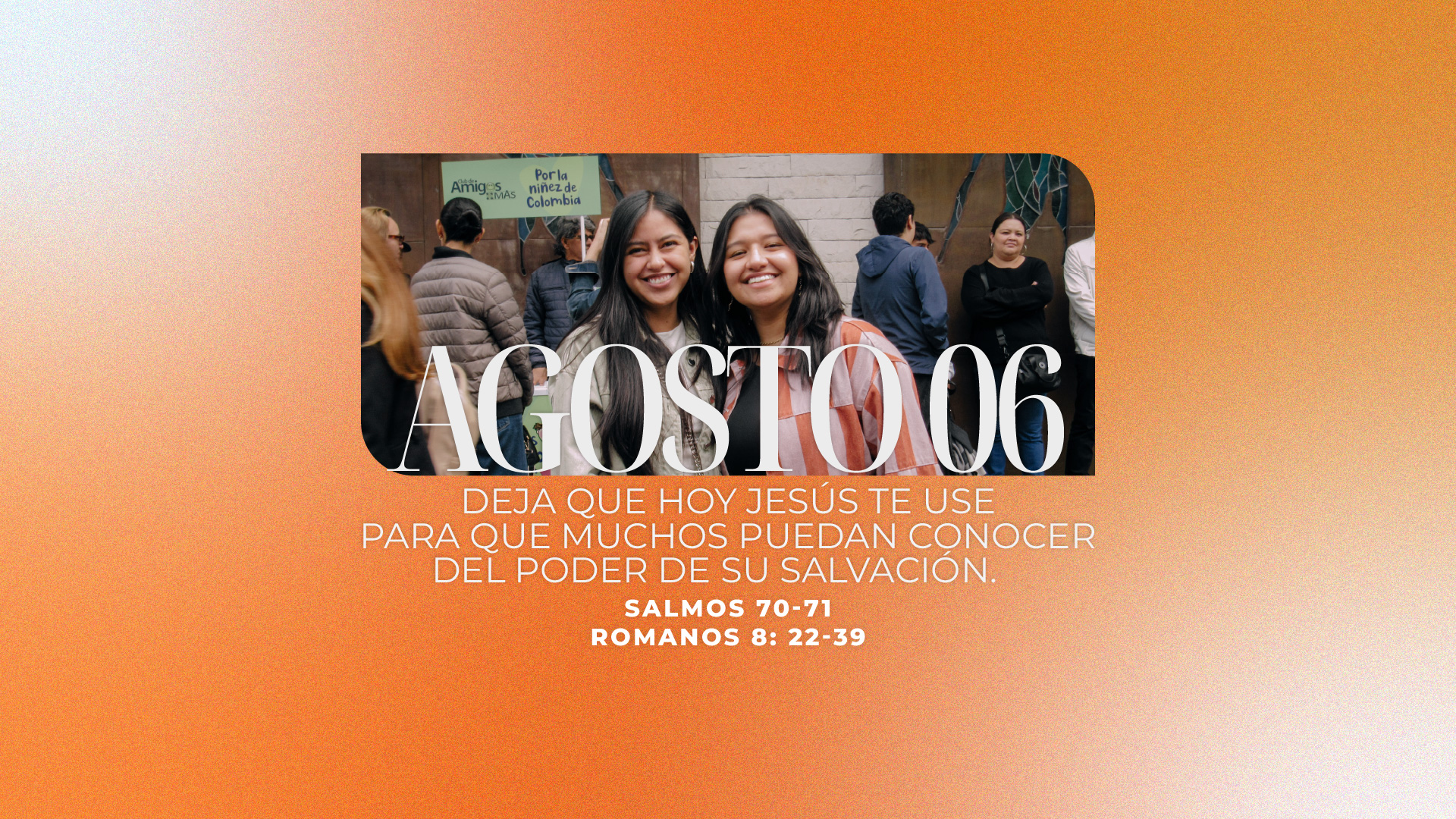 Agosto 06 | Tu salvación