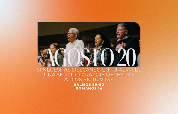 Agosto 20 | Me has llamado