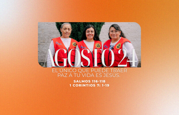 Agosto 24 | Proclamar paz