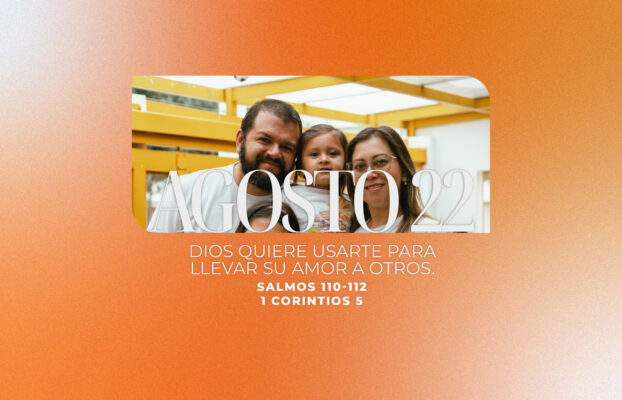 Agosto 22 | Servir a otros