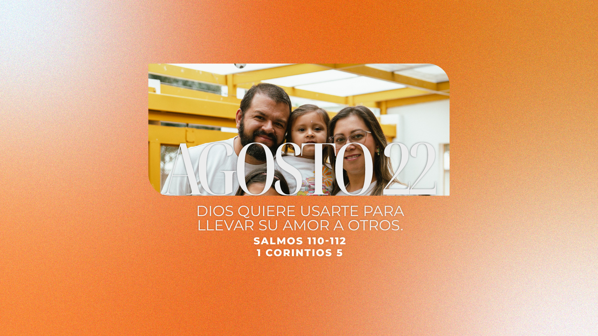 Agosto 22 | Servir a otros