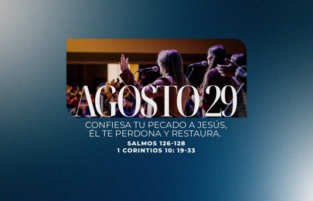 Agosto 29 | Confiesa tu pecado