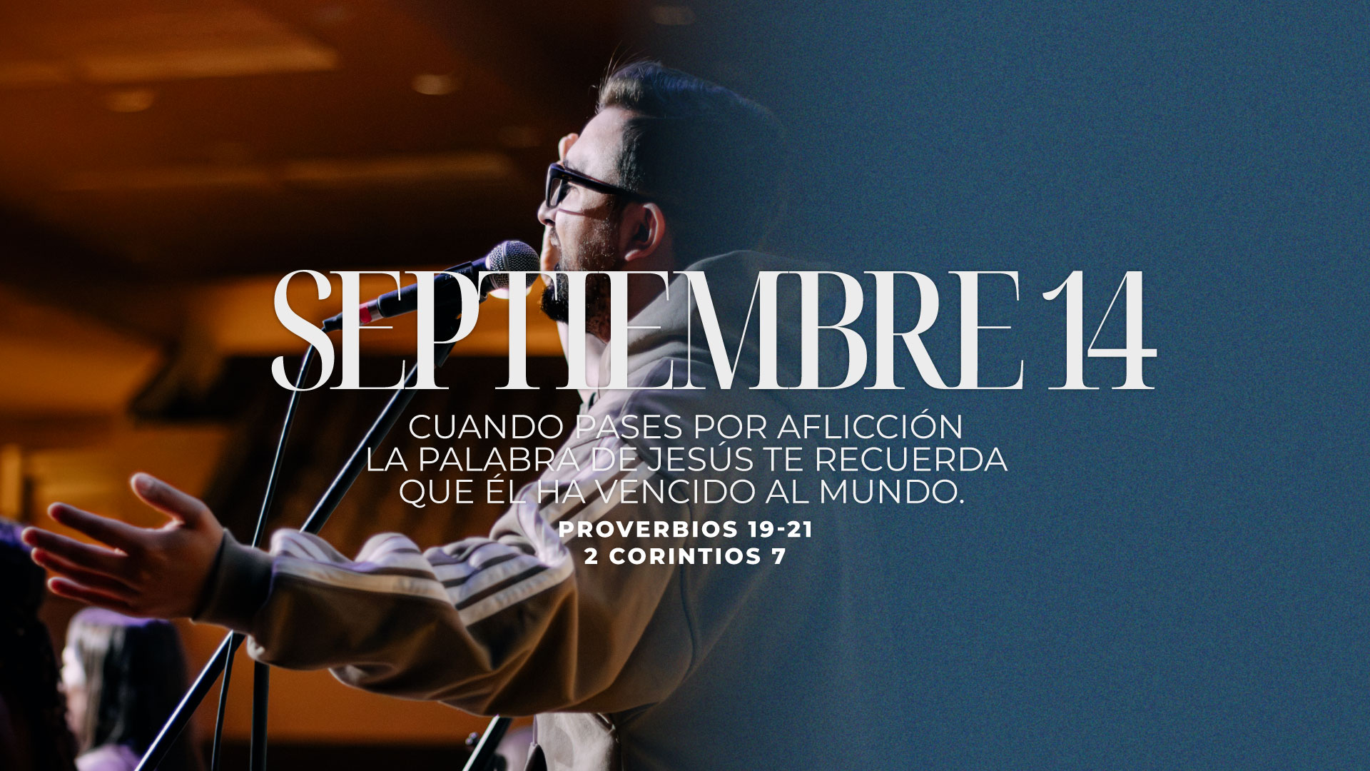 Septiembre 14 | Recuerda que Él ha vencido al mundo