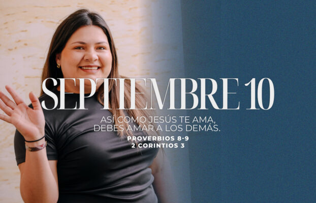 Septiembre 10 | Quiero amar a los demás