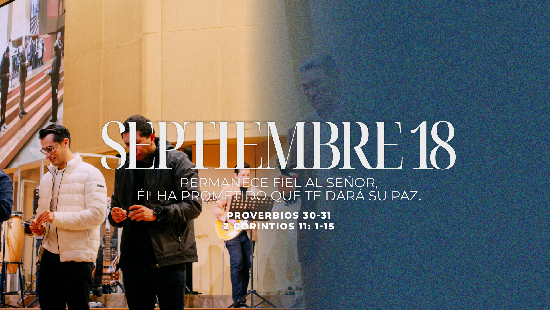 Septiembre 18 | Permanece fiel al Señor