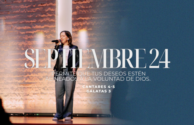 Septiembre 24 | Tus deseos alineados a Dios