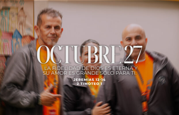 Octubre 27 | La fidelidad de Dios es eterna