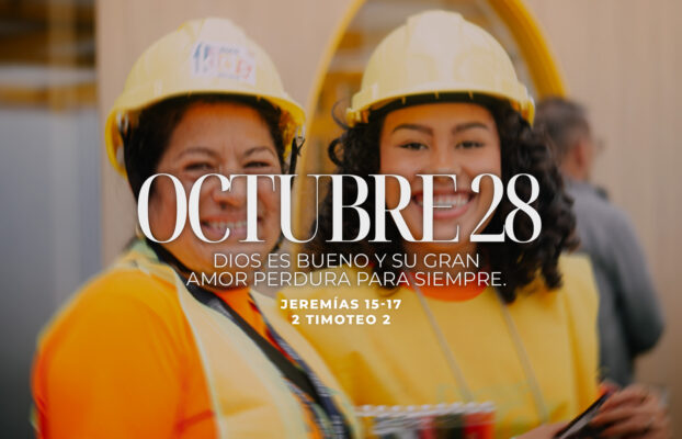 Octubre 28 | Dios es bueno