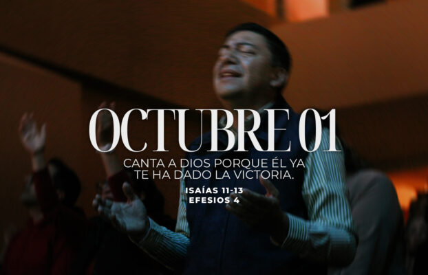 Octubre 01 | Él ya te ha dado la victoria