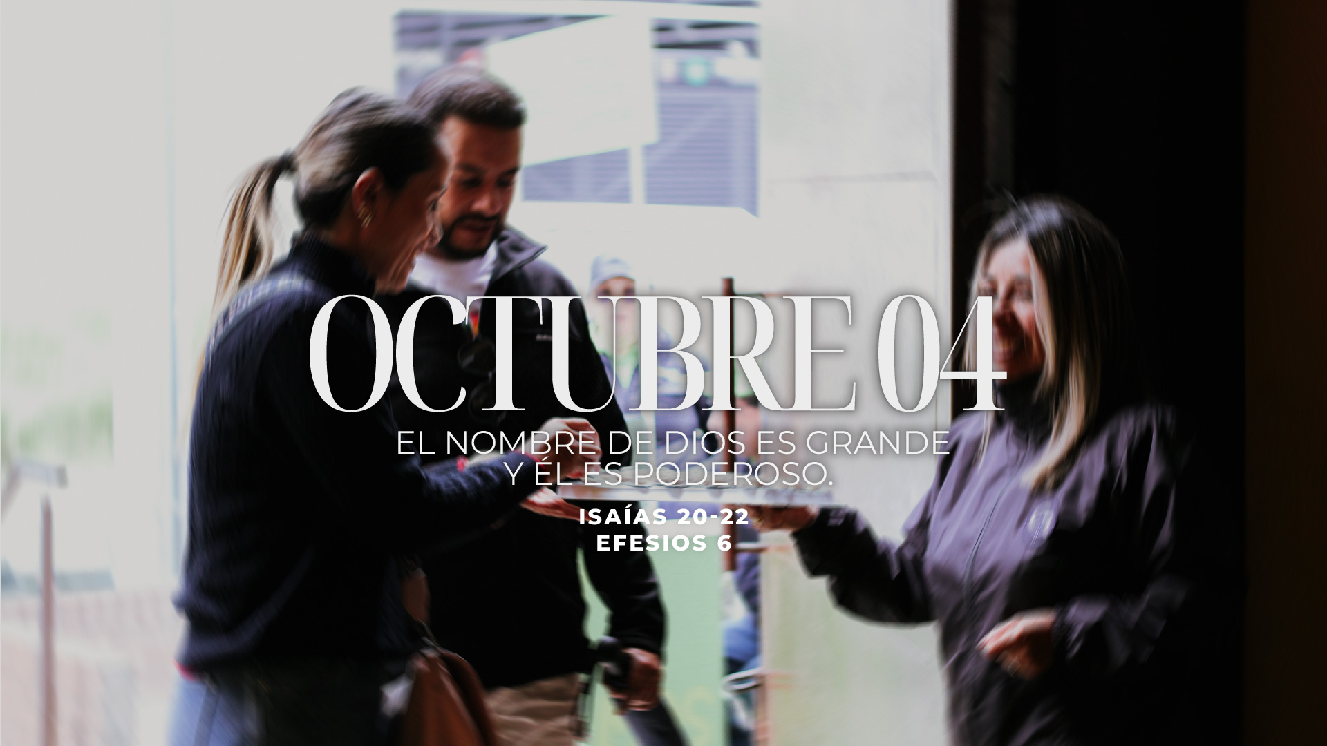 Octubre 04 | Él es grande y poderoso