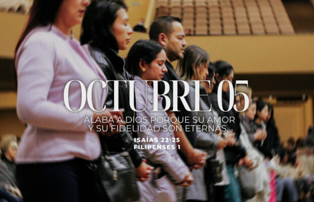 Octubre 05 | Su amor y fidelidad son eternos