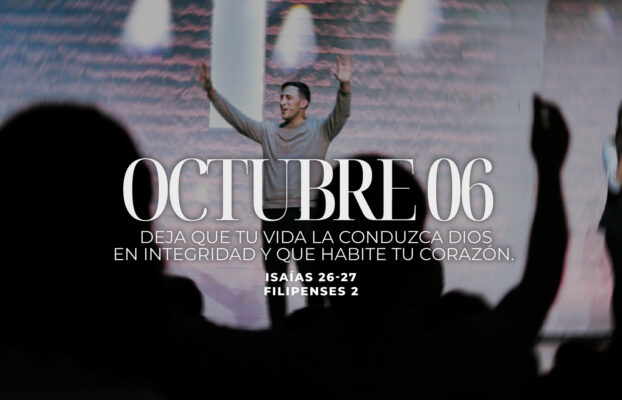Octubre 06 | Caminar en integridad