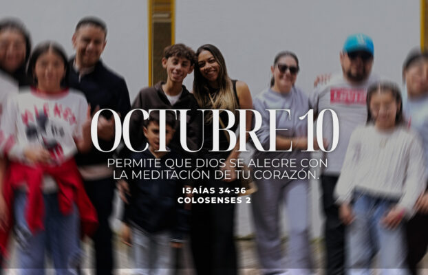Octubre 10 | Alégrate en Dios
