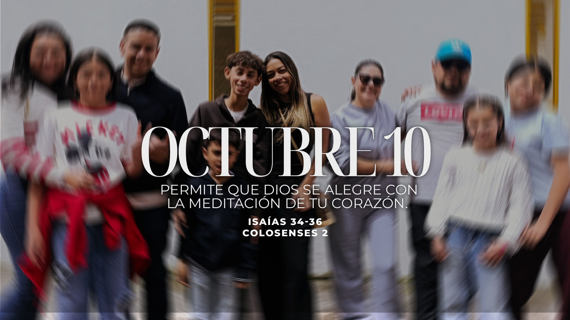 Octubre 10 | Alégrate en Dios