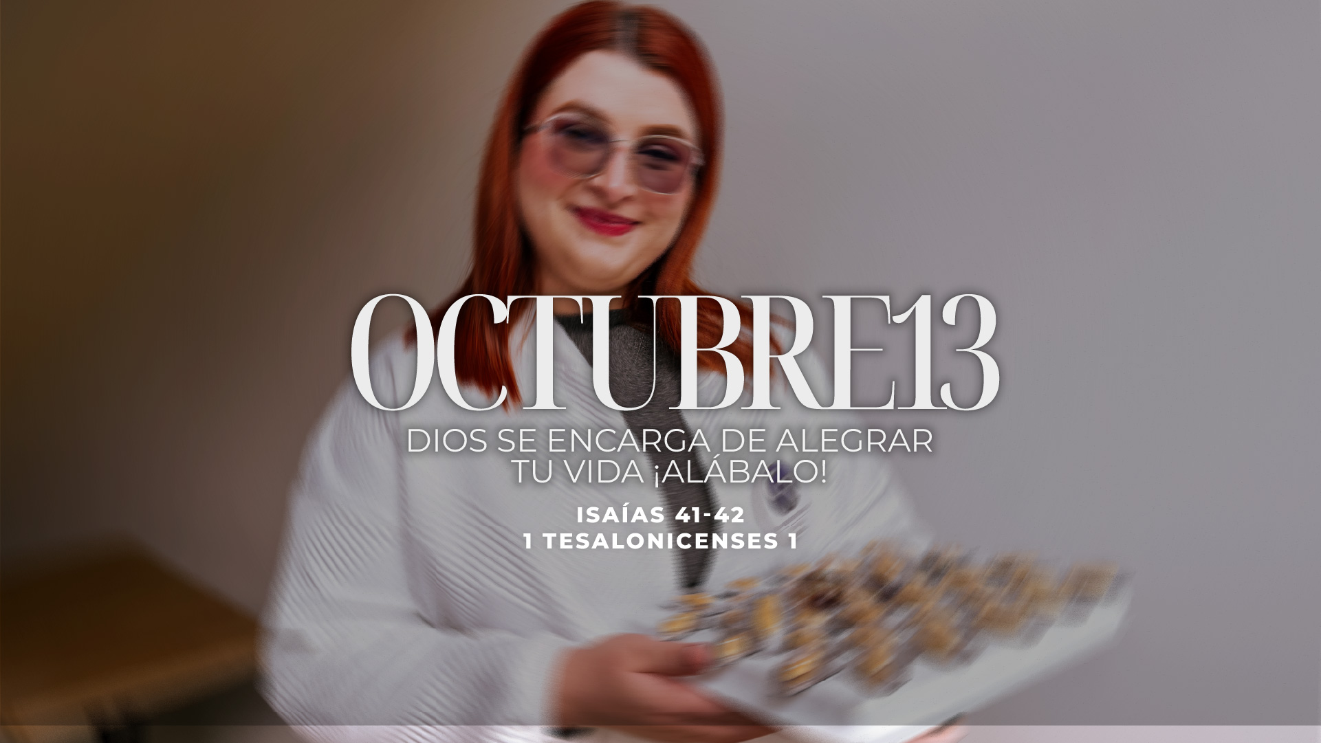Octubre 13 | Dios alegra tu vida