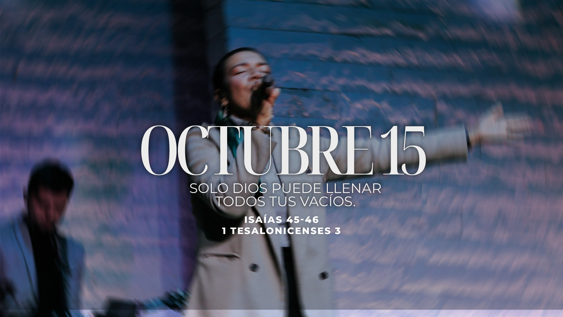 Octubre 15 | Dios puede llenar tus vacíos