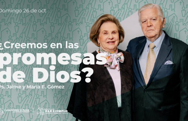 Iglesia Casa Sobre la Roca | Toledo 5 ¿Creemos en las promesas de Dios?
