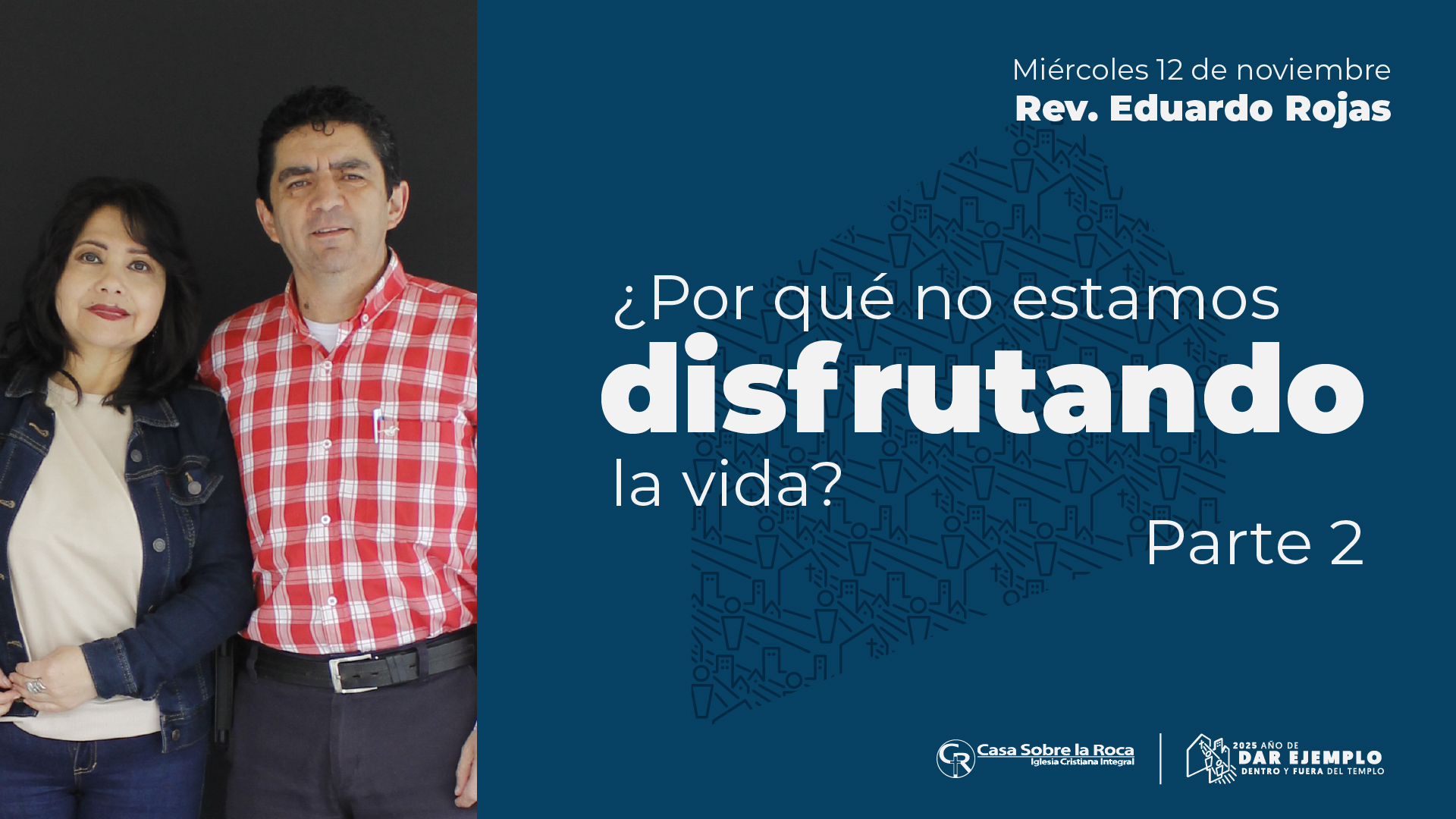 ¿Por qué no estamos disfrutando la vida? (Parte 2)