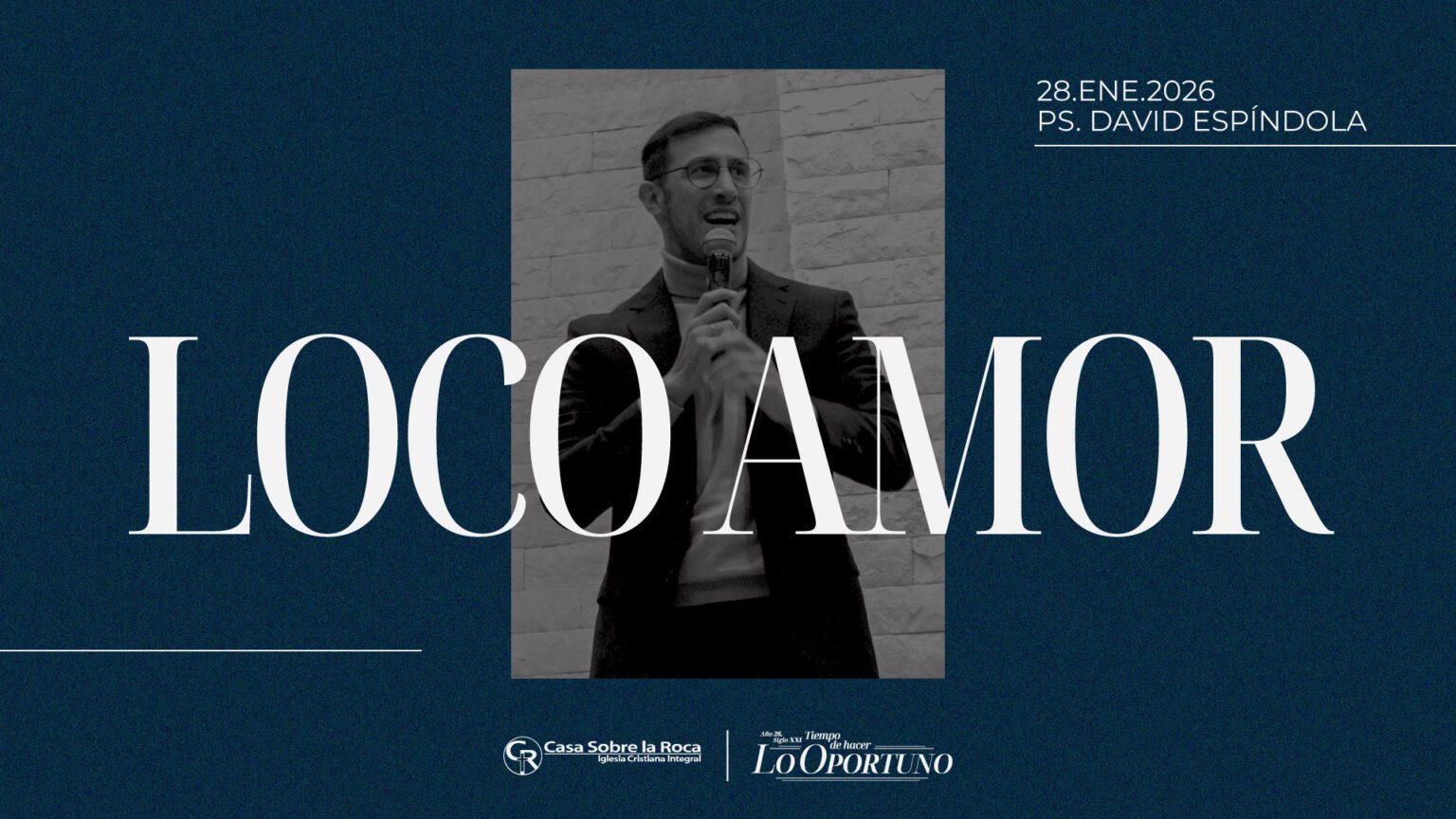 Loco amor - Iglesia Casa Sobre la Roca