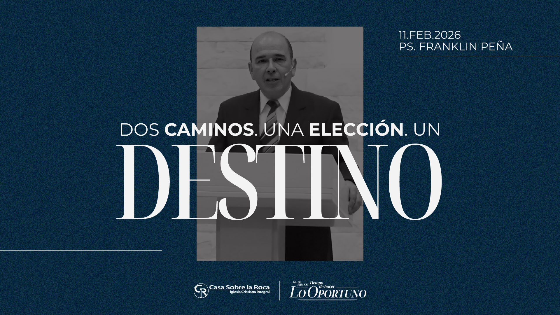 Dos caminos una elección, un destino